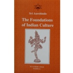 Foundations of Indian Culture, Sri Aurobindo