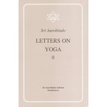 Letters on Yoga II, Sri Aurobindo