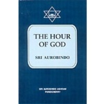 The Hour of God, Sri Aurobindo