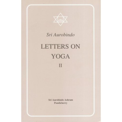 Letters on Yoga II, Sri Aurobindo