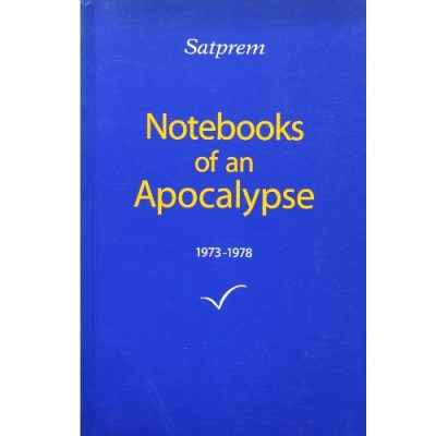 Notebooks of an Apocalypse 1973-1978, Satprem