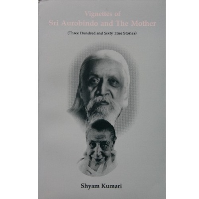 Vignettes of Sri Aurobindo and the Mother,  Kumari