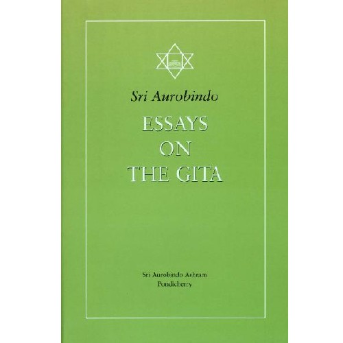 Essays on the Gita, Sri Aurobindo